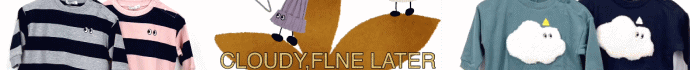 uCLOUDY, FINE LATERiNEfBt@C^[jvV삪͂Ă܂
