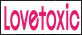Lovetoxic online